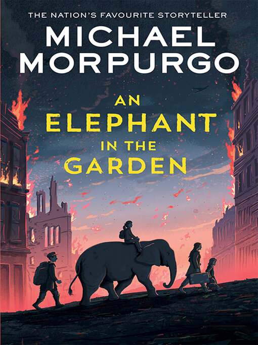 Michael Morpurgo创作的An Elephant in the Garden作品的详细信息 - 可供借阅